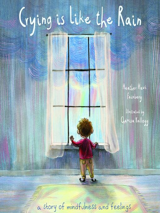 Title details for Crying is Like the Rain by Heather Hawk Feinberg - Available